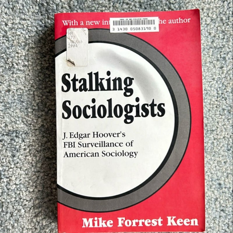 Stalking Sociologists