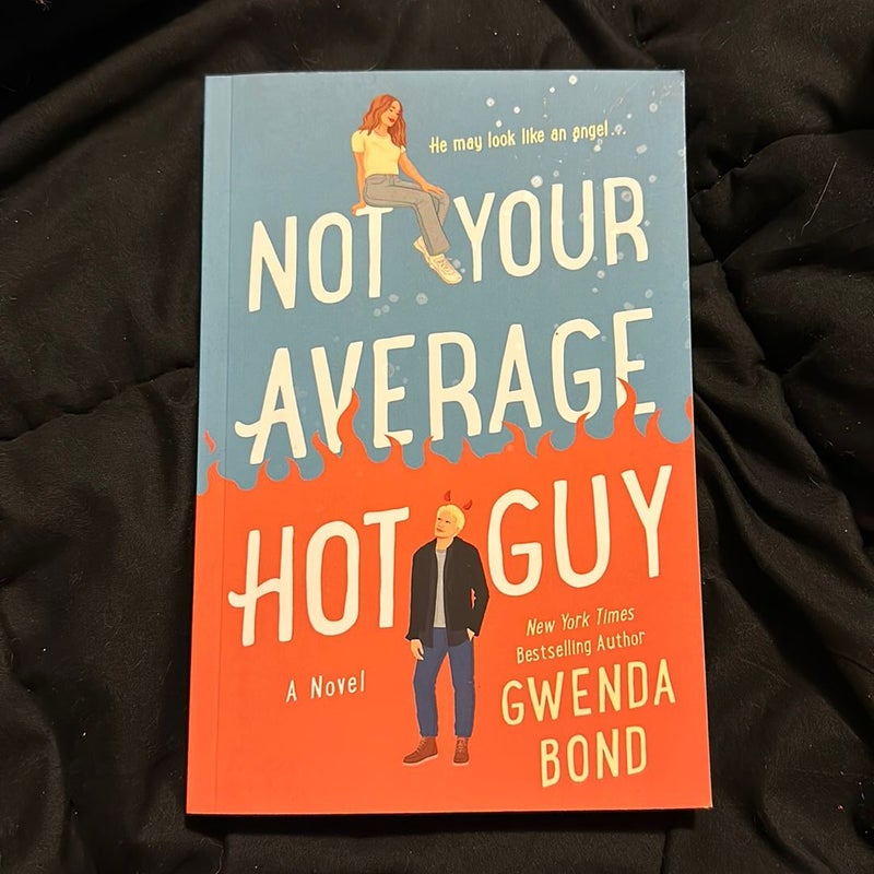 Not Your Average Hot Guy (1st Edition/1st Printing)