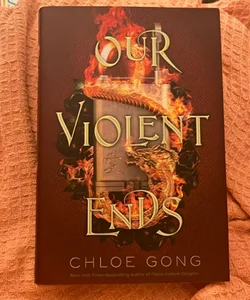 Our Violent Ends