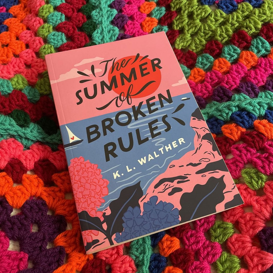 The Summer of Broken Rules by K. L. Walther, Paperback