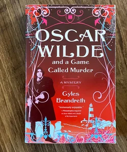 Oscar Wilde and a Game Called Murder