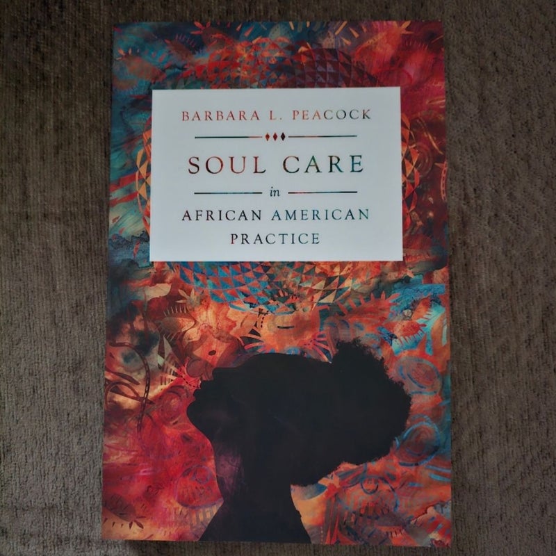 Soul Care in African American Practice