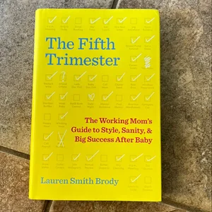 The Fifth Trimester