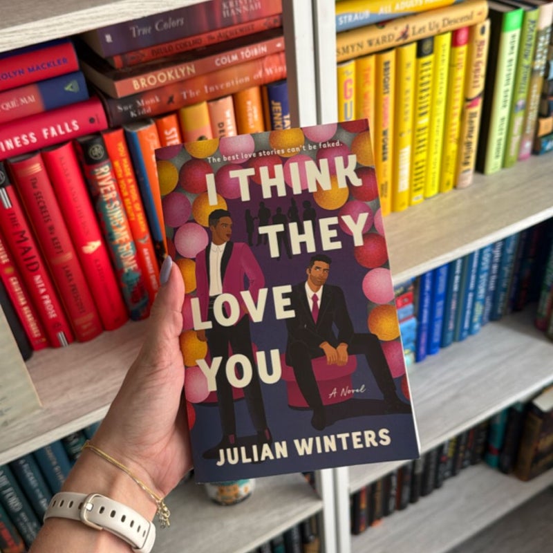 I Think They Love You