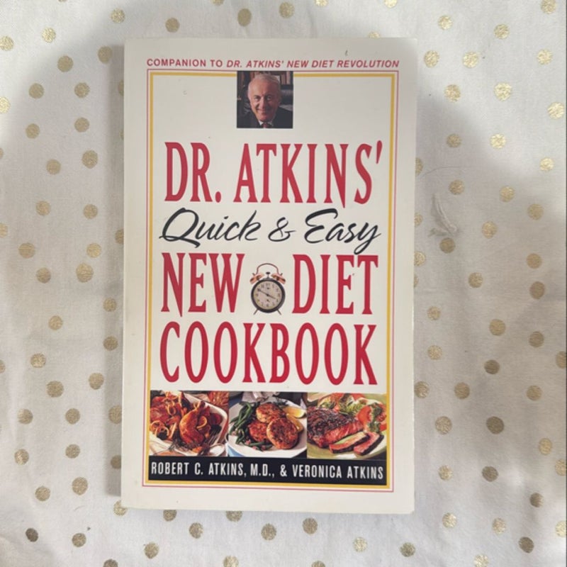 Dr. Atkins' Quick and Easy New Diet Cookbook