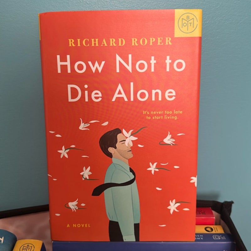 How Not to Die Alone