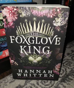 The Foxglove King