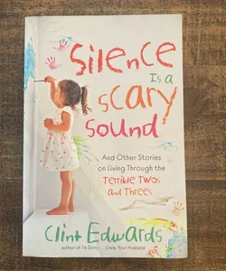 (1st Edition) Silence Is a Scary Sound