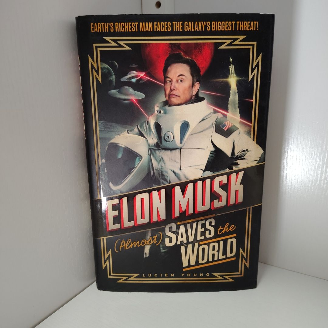Elon Musk (Almost) Saves the World