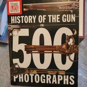 The Gun in 500 Photographs