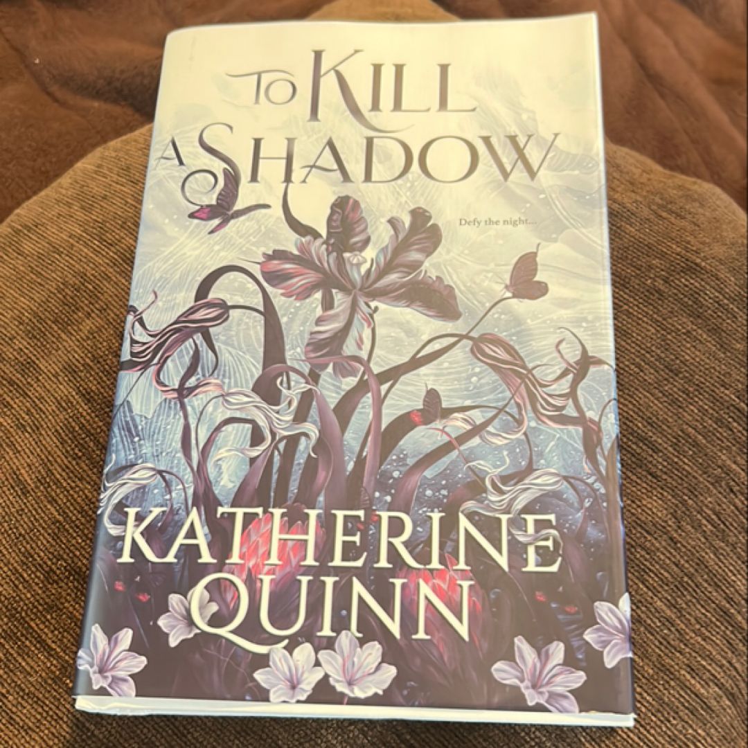 To Kill a Shadow *OWLCRATE* by Katherine Quinn, Hardcover | Pangobooks