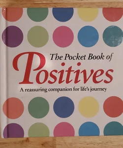 The Pocket Book of Positives