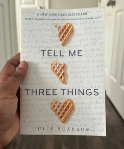 Tell Me Three Things