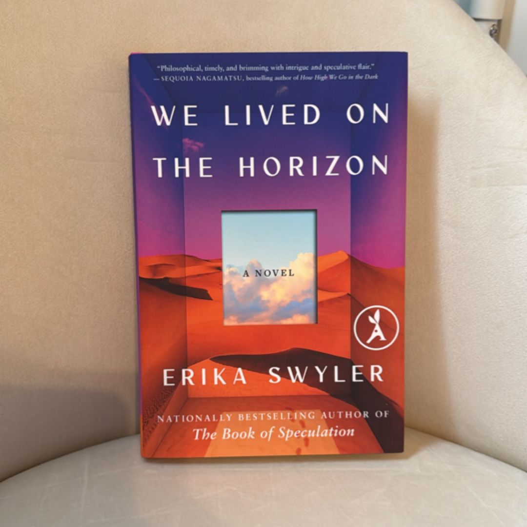 We Lived on the Horizon