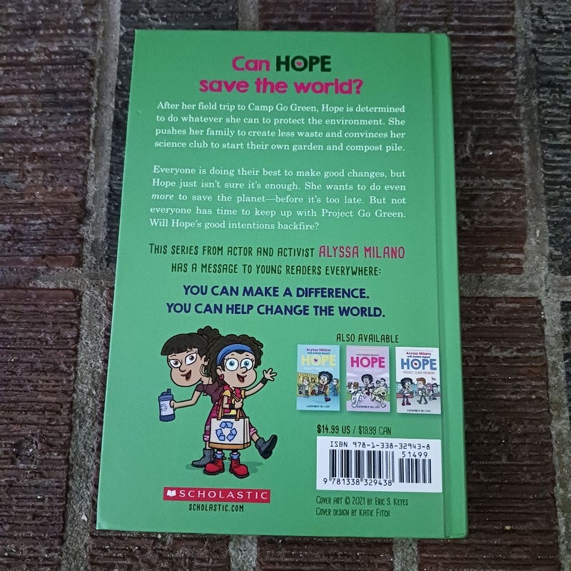 Project Go Green (Alyssa Milano's Hope #4)