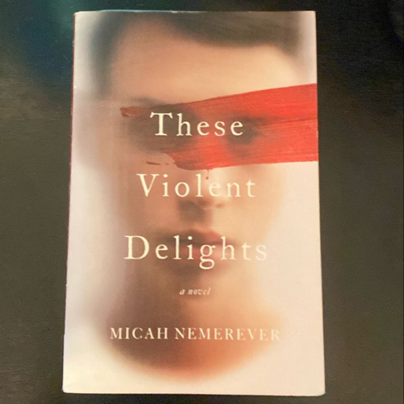 These Violent Delights