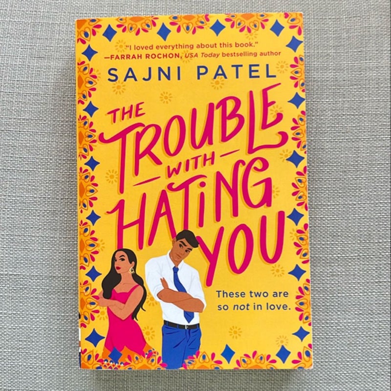 The Trouble with Hating You