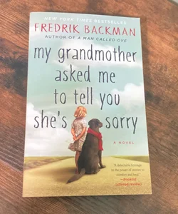 My Grandmother Asked Me to Tell You She's Sorry