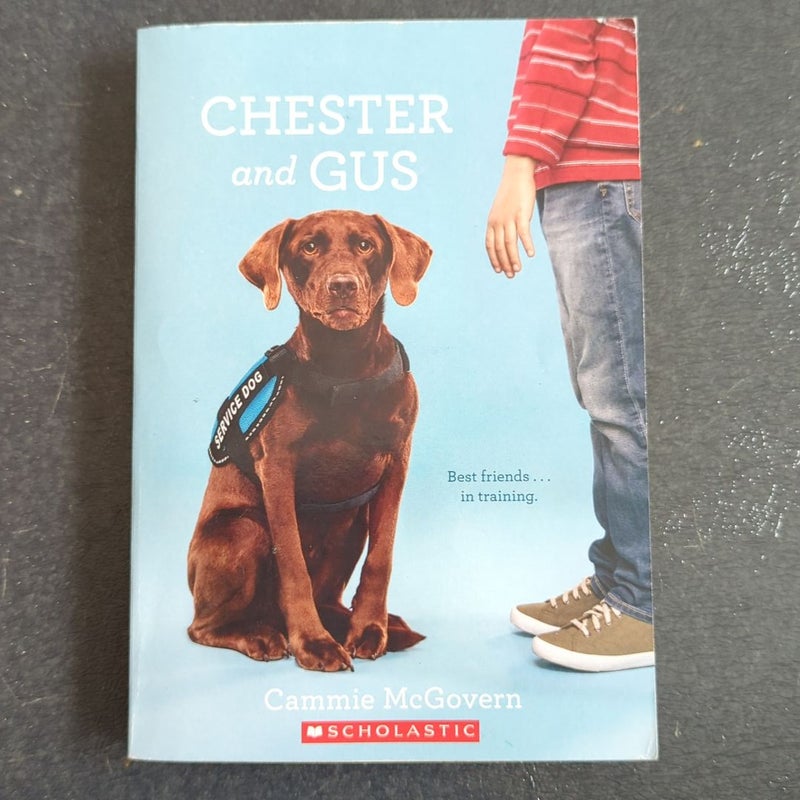 Chester and Gus