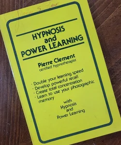 Hypnosis and Power Learning