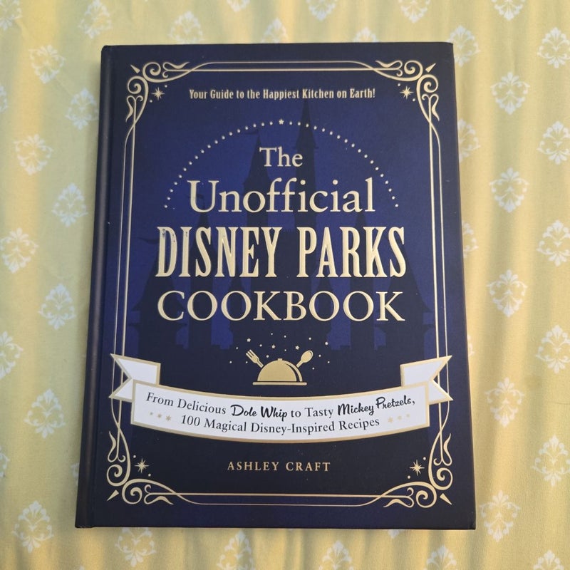 The Unofficial Disney Parks Cookbook