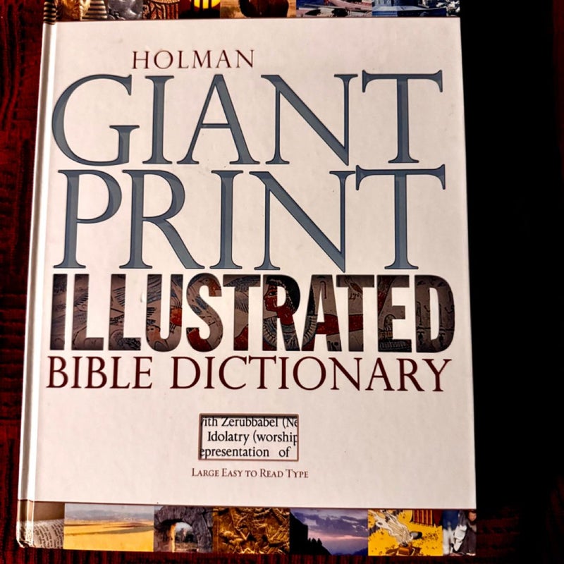 Holman Giant Print Illustrated Bible Dictionary