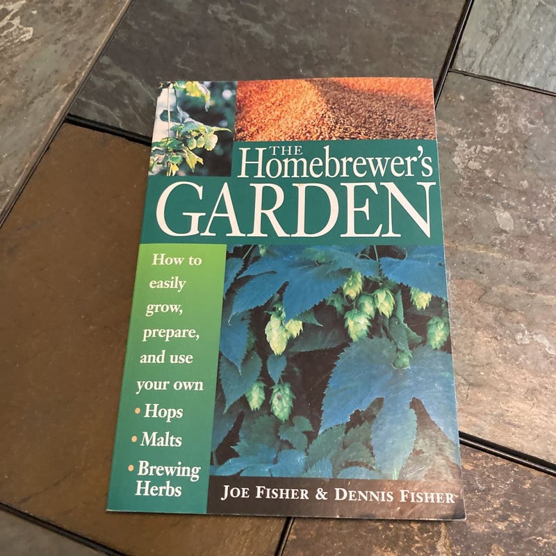 The Homebrewer's Garden