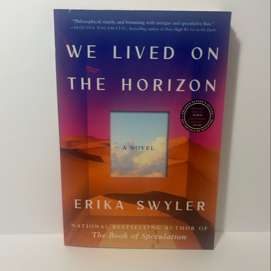 We Lived on the Horizon - ARC