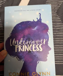 The Rosewood Chronicles #1: Undercover Princess