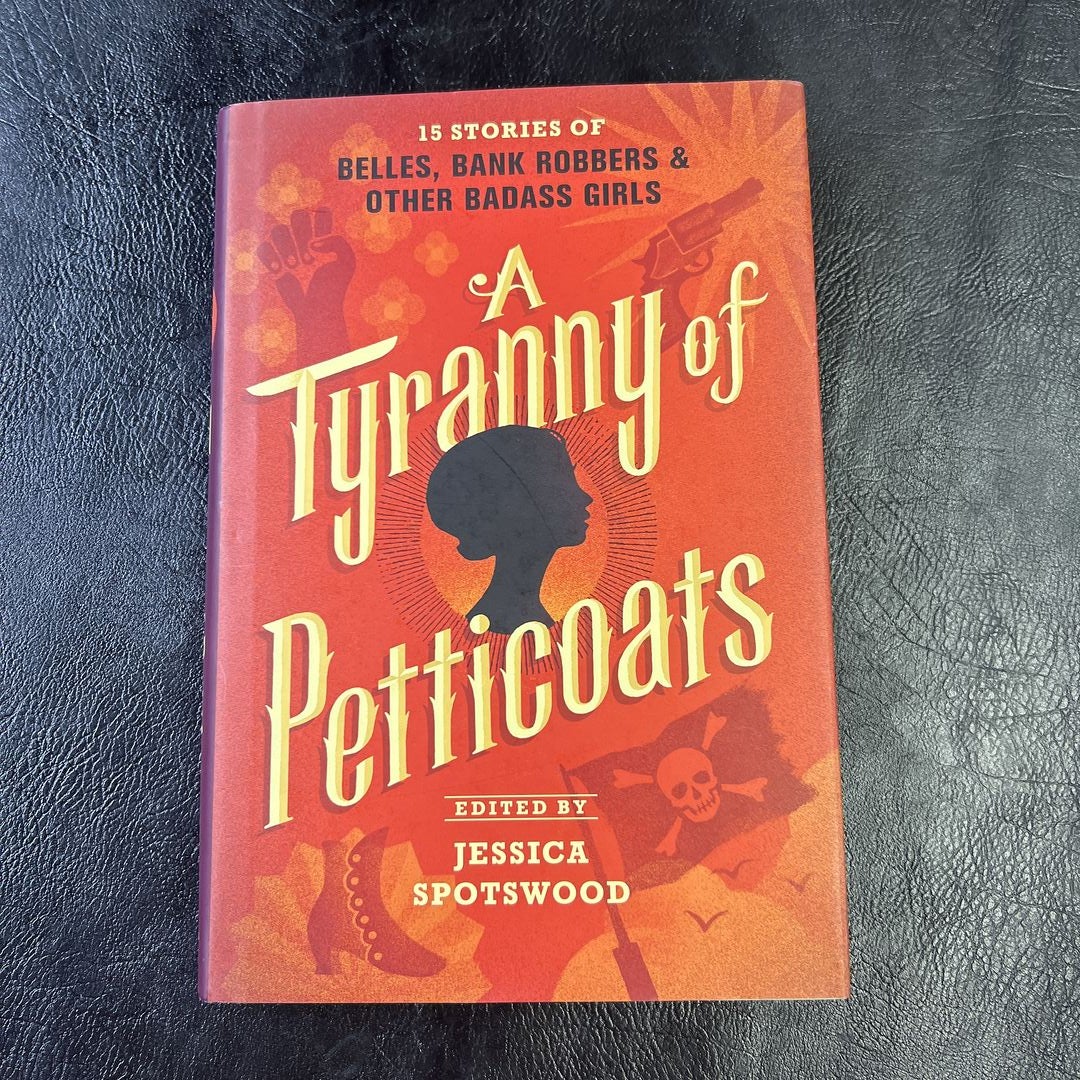 A Tyranny of Petticoats