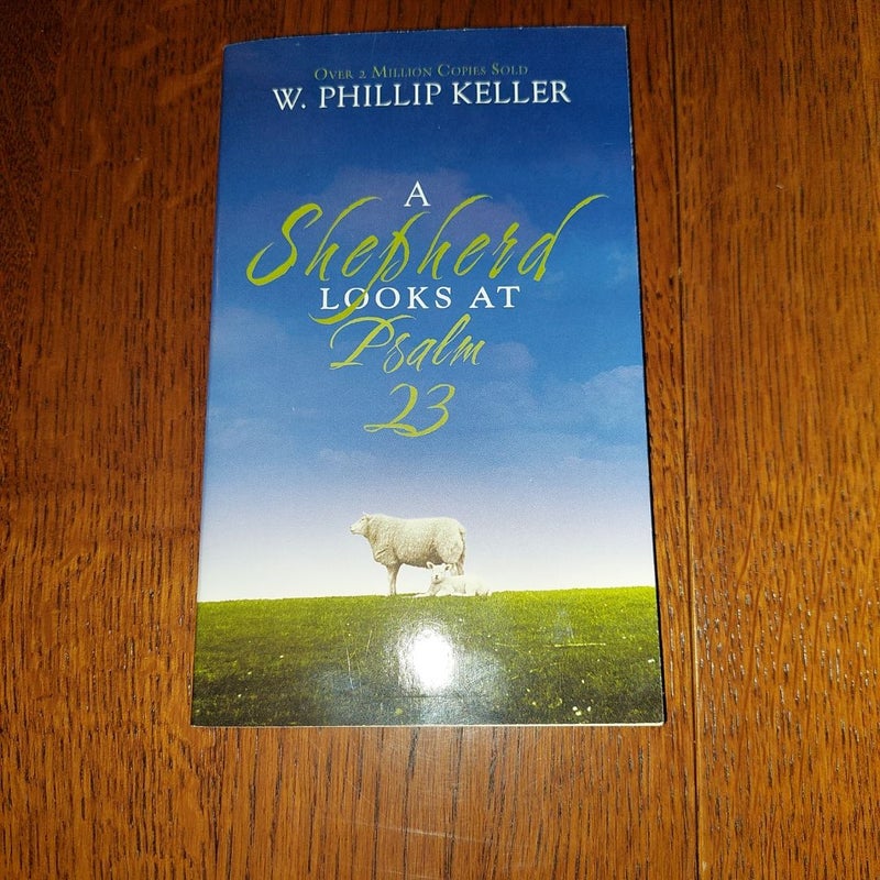 A Shepherd Looks at Psalm 23