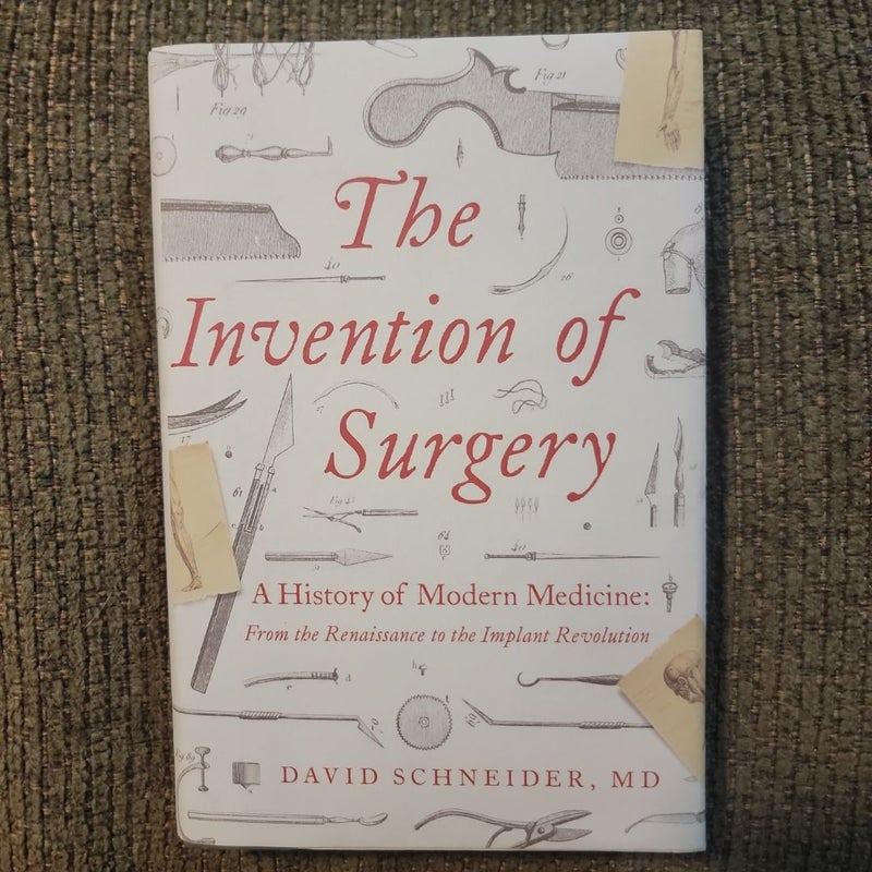 The Invention of Surgery