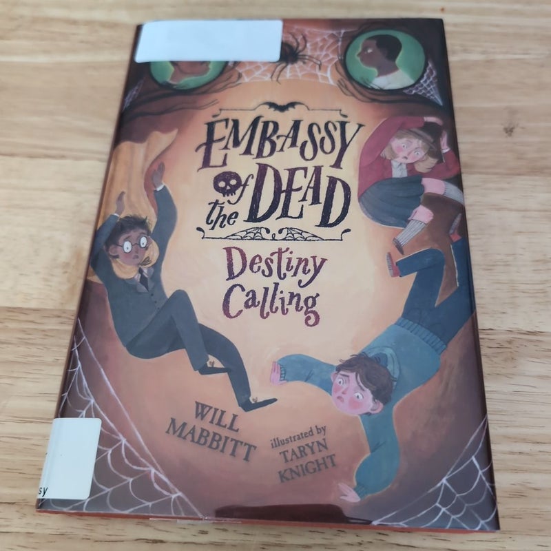 Embassy of the Dead: Destiny Calling (Library Copy)