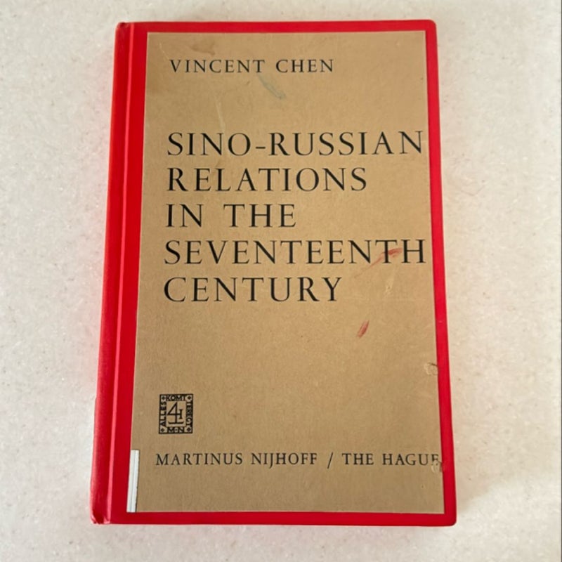 Sino-Russian Relations in the Seventeenth Century