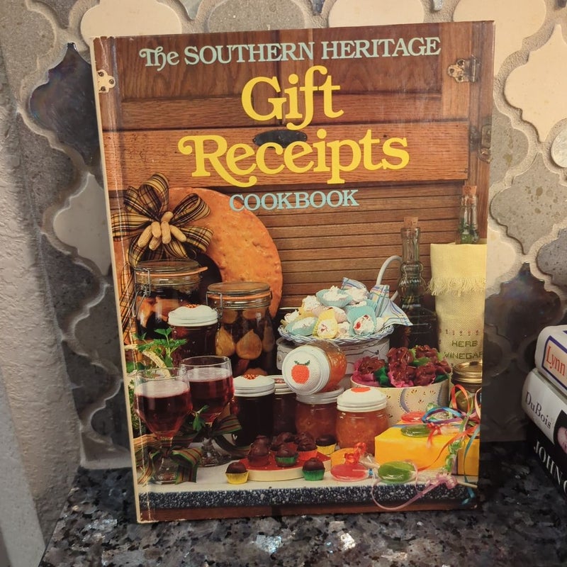 The Southern Heritage Gift Receipts Cookbook