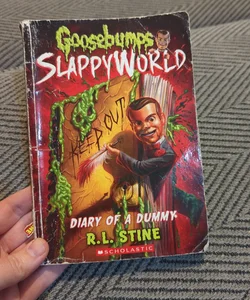 Diary of a Dummy (Goosebumps SlappyWorld #10)