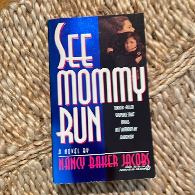 See Mommy Run