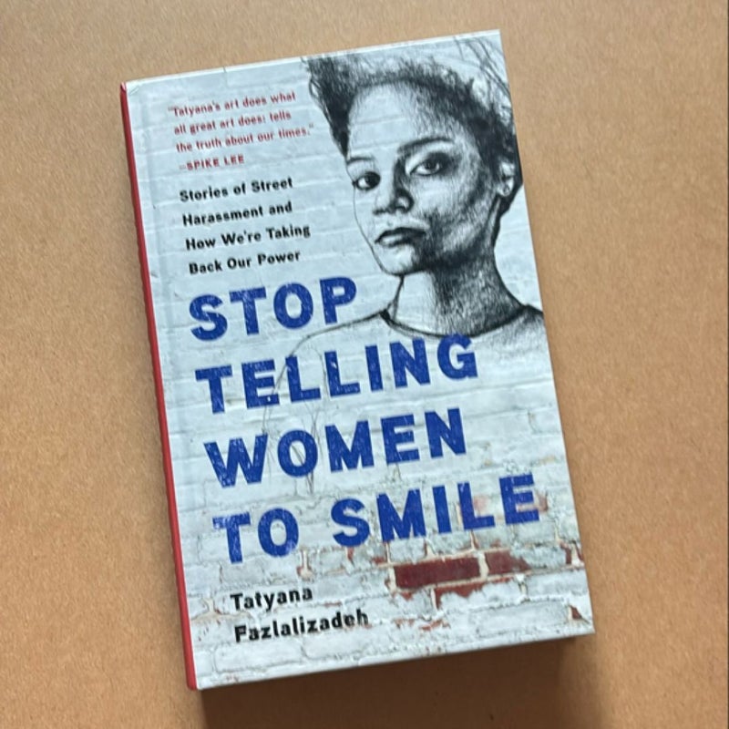 Stop Telling Women to Smile