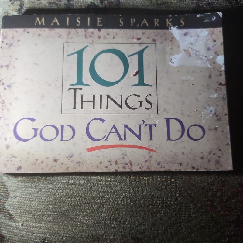 101 Things God Can't Do