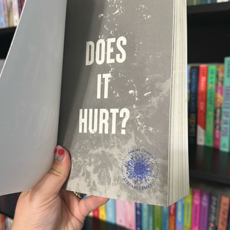 Does It Hurt?