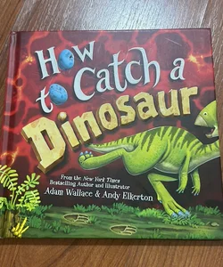 NEW!! How to Catch a Dinosaur