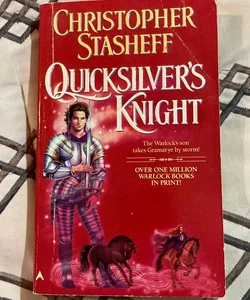 Quicksilver’s Knight