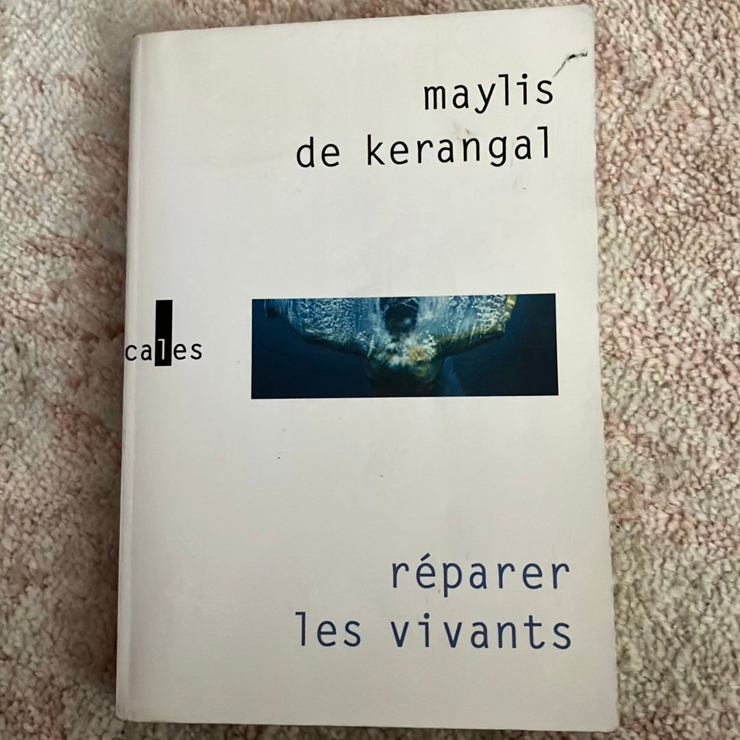 Réparer les vivants - Maylis de Kerangal