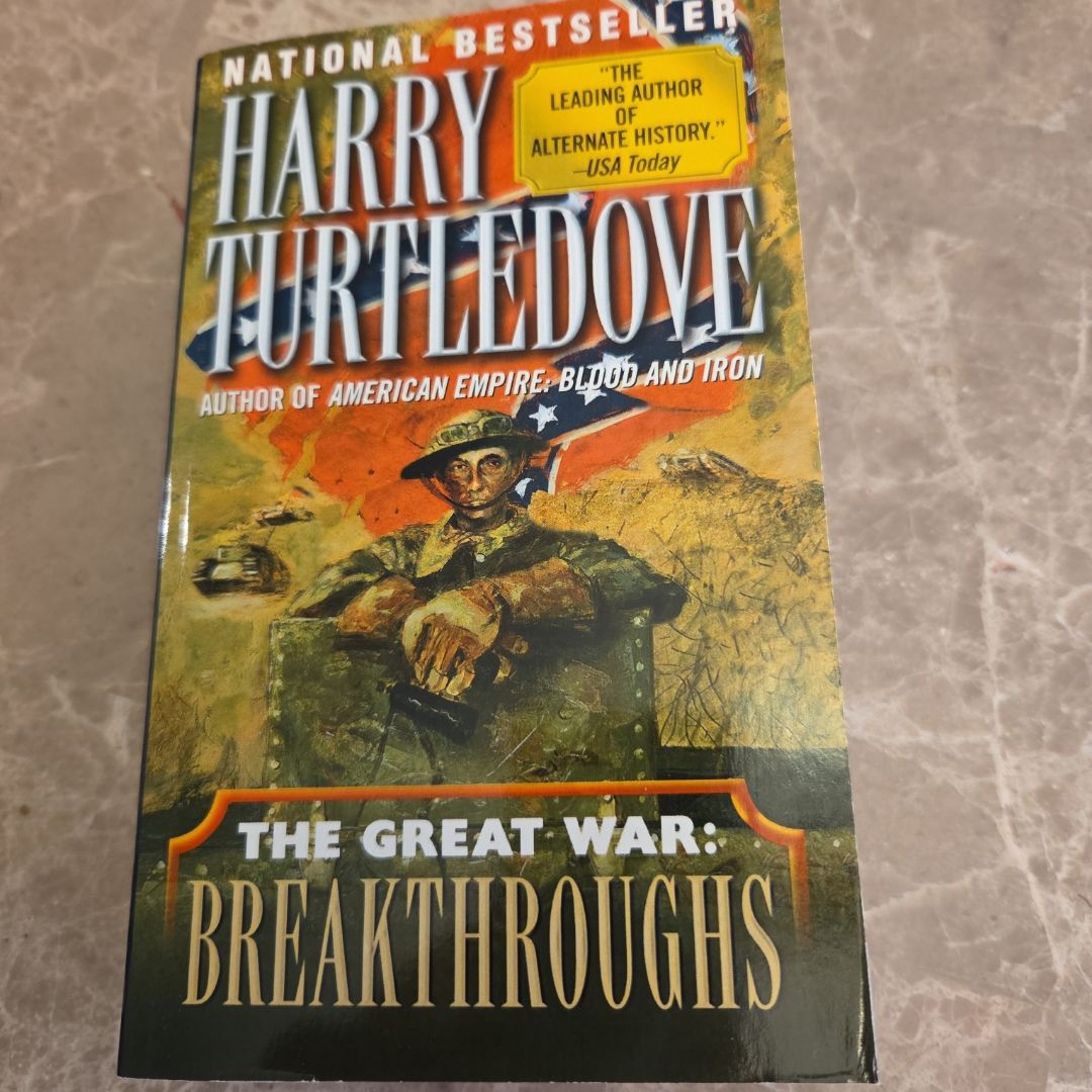 Breakthroughs (the Great War, Book Three)