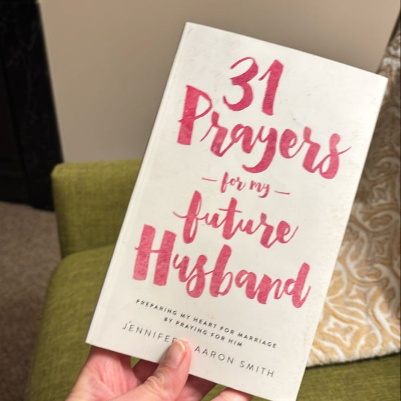 31 Prayers for My Future Husband