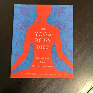 The Yoga Body Diet