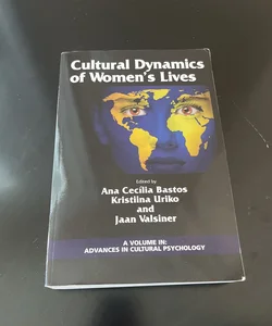 Cultural Dynamics of Women's Lives