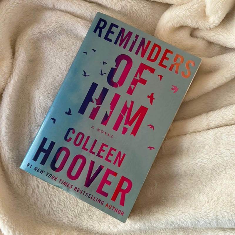 Reminders of Him