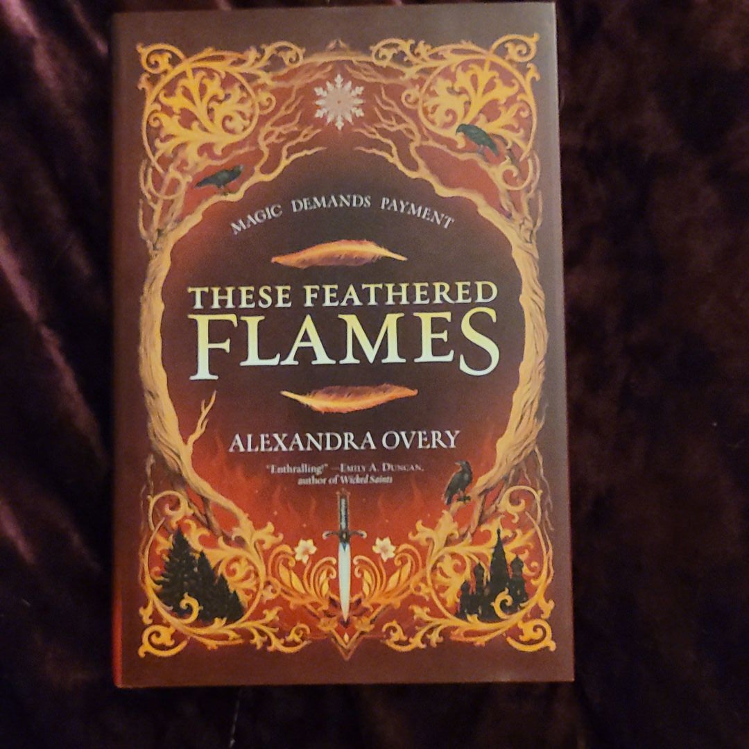 These Feathered Flames by Alexandra Overy, Hardcover | Pangobooks