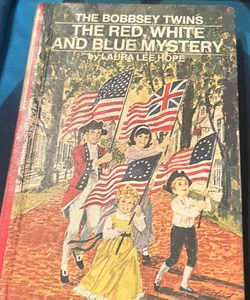The bobbsey twins-The red white and blue mystery